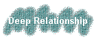 Deep Relationship